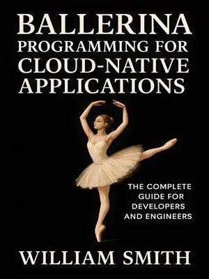 cover image of Ballerina Programming for Cloud-Native Applications